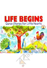 Life Begins: Quran Stories for Little Hearts image