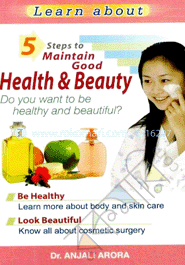 5 Steps To Maintain Good Health and Beauty image