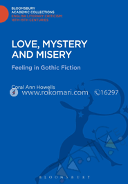 Love Mystery and Misery : Feeling in Gothic Fiction image