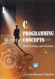 C Programming Concepts : With problems and Solutions image