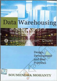 Data Warehousing: Design, Development and Best Practices image