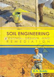 Soil Engineering: Testing, Design and Remediation image