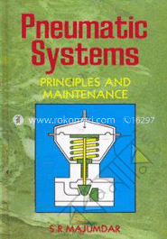 Pneumatic Systems : Principles And Maintenance image