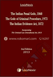 The Indian Penal Code, 1860, The Code of Criminal Procedure, 1973 and the Indian Evidence Act, 1872: 2nd Edition image