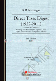 Direct Taxes Digest (1922-2011)--Covering Cases decided by the Supreme Court, High Courts & Income Tax Appellate Tribunals -9th edn. 2011 in 5 Vols. image