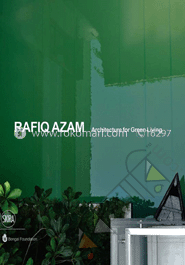 Rafiq Azam :Architecture for Green Living 