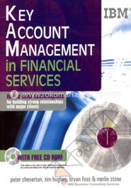 Key Account Management in Financial Services: Tools and Techniques ( Free CD-ROM) image