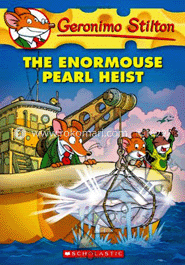 The Enormouse Pearl Heist: 51 (Geronimo Stilton - 51)