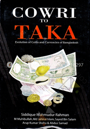 Cowri To Taka (Evolution Of Coins And Currencies Of Bangladesh) image