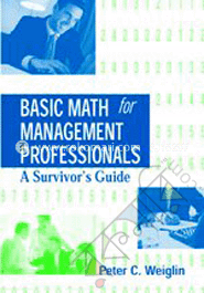 Basic Math for Management Professionals: A Survivor's Guide image