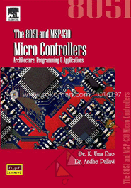 The 8051 And Msp430 Micro Controllers: Architecture, Programming and Applications  image