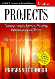 Projects: Planning, Analysis, Selection, Financing, Implementation, and Review  image