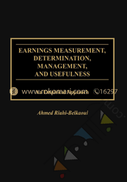 Earnings Measurement, Determination, Management, and Usefulness: An Empirical image