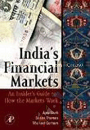 India's Financial Markets: An Insider's Guide to How the Markets Work image