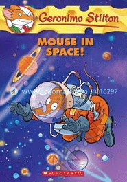 Geronimo Stilton : 52 Mouse In Space