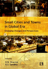 Small Cities and Towns in Global Era: Emerging Changes and Perspectives image