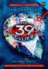 The 39 Clues Cahills Vs. Vespers :04 Shatterproof image