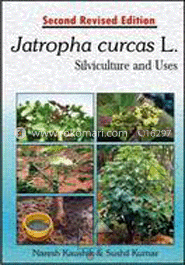Jatropha Curcas L. Silviculture and Uses image