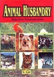 Animal Husbandry: Objective Fundamentals 