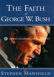 The Faith Of George W. Bush  image