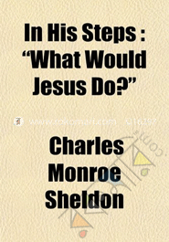 In His Steps, What Would Jesus Do? image