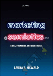 Marketing Semiotics: Signs, Strategies, and Brand Value (Hardcover)