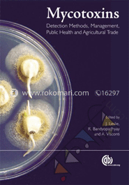 Mycotoxins : Detection Methods, Management, Public Health and Agricultural Trade image