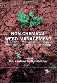 Non-Chemical Weed Management : Principles, Concepts and Technology image