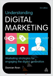 Understanding Digital Marketing: Marketing Strategies for engaging the Digital Generation image