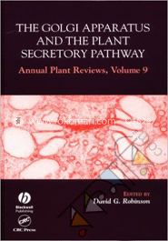 The Golgi Apparatus and the Plant Secretory Pathway : Annual Plant Reviews, Volume 9 image