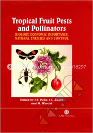 Tropical Fruit Pests and Pollinators: Biology, Economic Importance, Natural Enemies and Control image