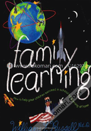 Family Learning: How To Help Your Children Succeed In School By Learning At Home image