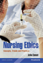 Nursing Ethics : Concepts, Trends And Practices (Paperback) image