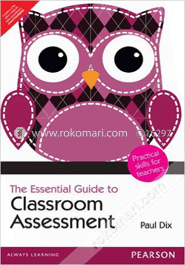 The Essential Guide To Classroom Assessment: Practical Skills For Teachers (Paperback) image