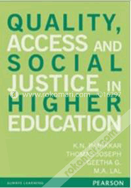 Quality Access And Social Justice In Higher Education 