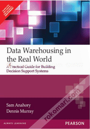 Data Warehousing In The Real World : A Practical Guide For Building Decision Support Systems image