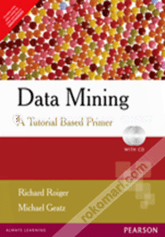 Data Mining : A Tutorial Based Primer (With Cd) image