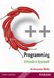 C Plus Plus Programming : A Practical Approach 