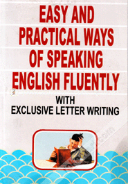 Easy and Practical Ways Of Speaking English Fluently