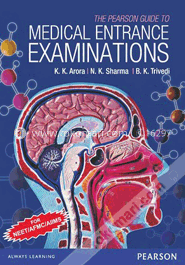 দ্যা পিয়ারসন গাইড টু দ্যা মেডিকেল এনট্রান্স এক্সজামিনেশন ফর এনইইটি/ এএফএমসি/ এআইআইএমএস (পেপারব্যাক) 