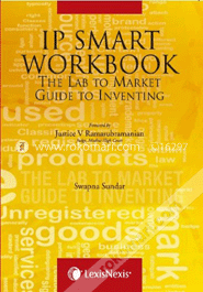 Ip Smart Workbook: The Lab To Market Guide To Inventing (Paperback) image