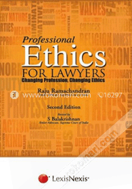 Professional Ethics For Lawyers: Changing Profession, Changing Ethics image