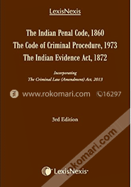 The Indian Penal Code, 1860 The Code Of Criminal Procedure, 1973 The Indian Evidence Act, 1872 Incorporating The Criminal Law (Amendment) Act, 2013 (Paperback) image