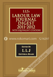 LLJ'S Labour Law Journal Digest 2011-2012: With Equivalent Citations image