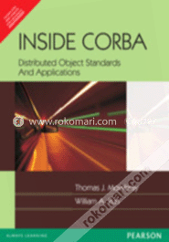 Inside CORBA : Distributed Object Standards and Applications image