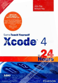 Sams Teach Yourself Xcode 4 in 24 Hours image