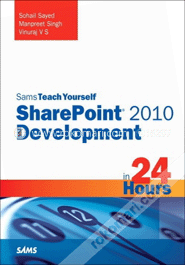 Sams Teach Yourself SharePoint 2010 Development in 24 Hours image