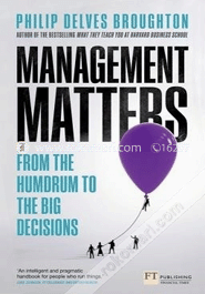 Management Matters: From the Humdrum to the Big Decisions (Paperback) image