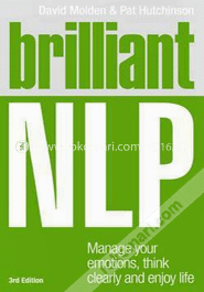 Brilliant NLP : Manage your emotions, think clearly and enjoy life (Paperback) image