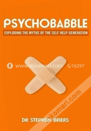 Psychobabble:Exploding the Myths of the Self Help Generation image